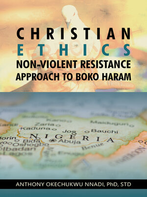 cover image of Christian Ethics Non-violent Resistance Approach to Boko Haram